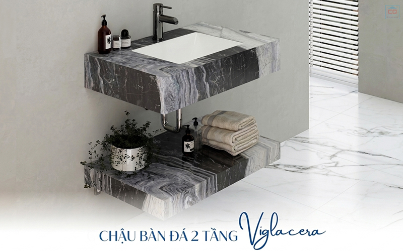 Lý do nên chọn chậu bàn đá 2 tầng Viglacera