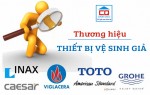 Các thương hiệu thiết bị vệ sinh bị làm giả nhiều nhất