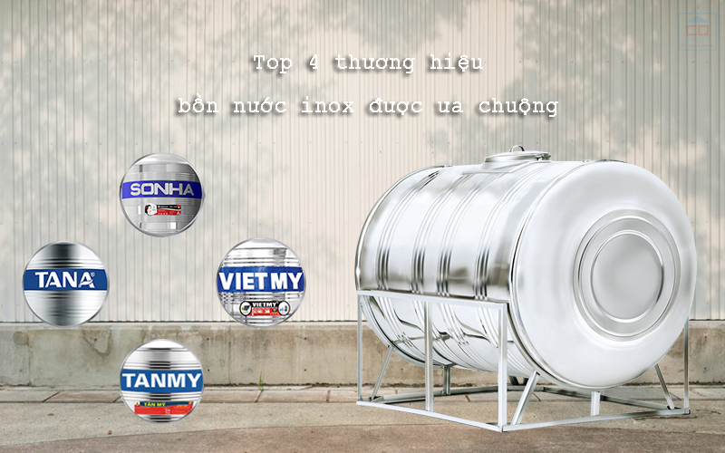 Top 4 thương hiệu bồn nước inox được ưa chuộng