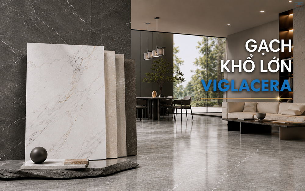 Sự khác biệt của gạch khổ lớn Viglacera so với các sản phẩm trên thị trường